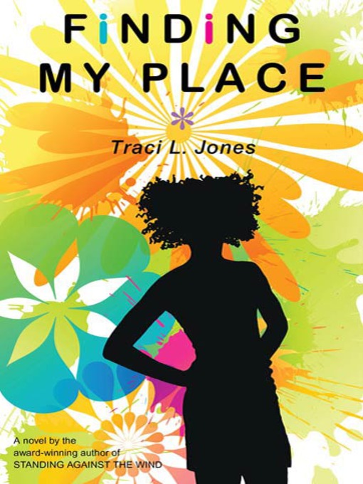 Title details for Finding My Place by Traci L. Jones - Wait list